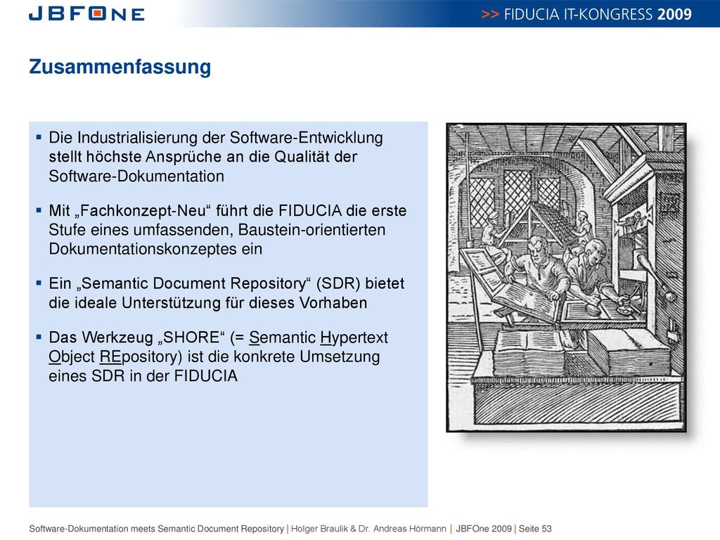 Zusammenfassung Die Industrialisierung der Software-Entwicklung stellt höchste Ansprüche an die Qualität der Software-Dokumentation.