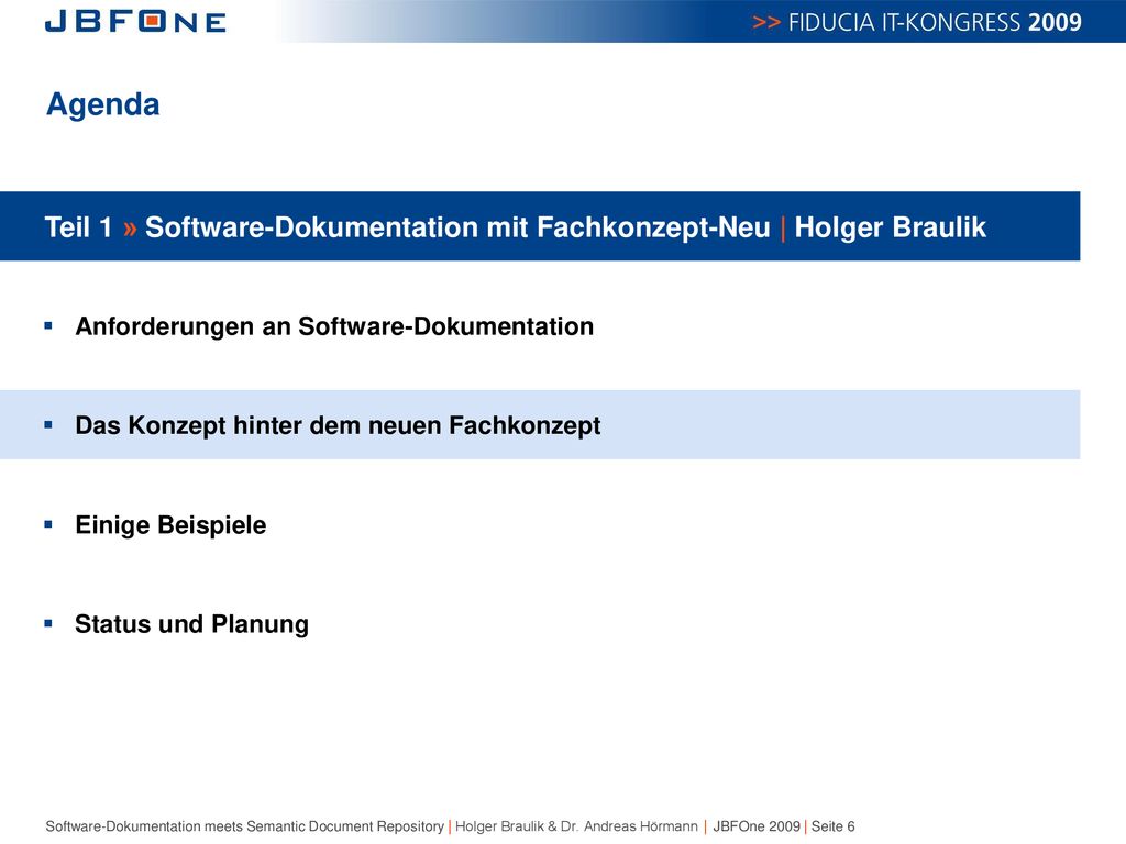 Agenda Teil 1 » Software-Dokumentation mit Fachkonzept-Neu | Holger Braulik. Anforderungen an Software-Dokumentation.