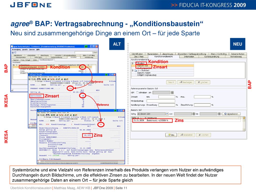 agree® BAP: Vertragsabrechnung - „Konditionsbaustein Neu sind zusammengehörige Dinge an einem Ort – für jede Sparte