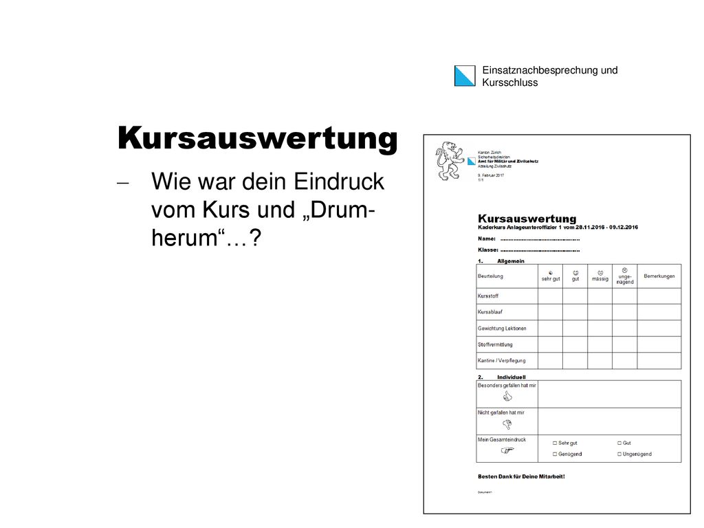 Kursauswertung Wie war dein Eindruck vom Kurs und „Drum- herum …