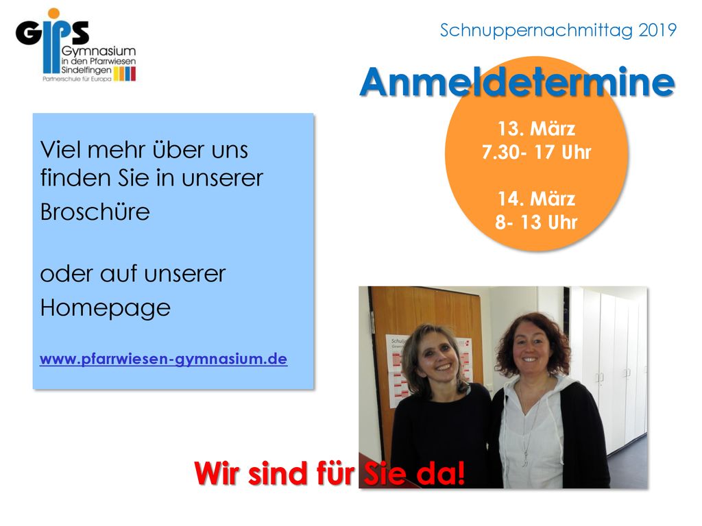 Anmeldetermine Wir sind für Sie da! Viel mehr über uns