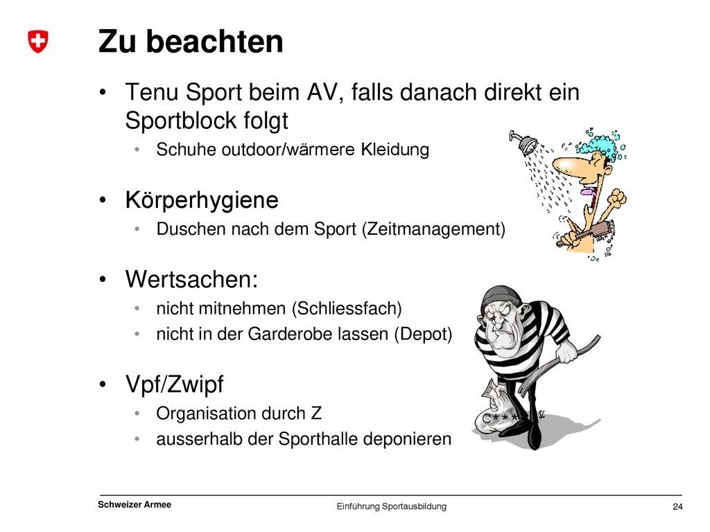 Zu beachten Tenu Sport beim AV, falls danach direkt ein Sportblock folgt. Schuhe outdoor/wärmere Kleidung.