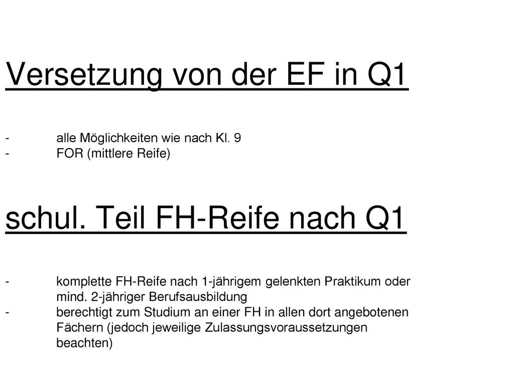 Versetzung von der EF in Q1 -. alle Möglichkeiten wie nach Kl. 9 -
