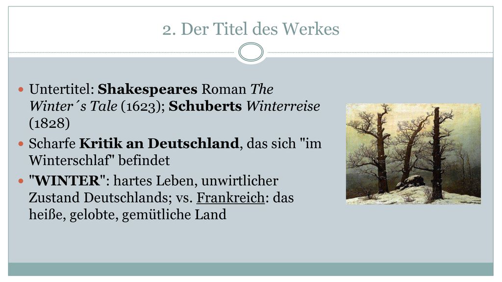2. Der Titel des Werkes Untertitel: Shakespeares Roman The Winter´s Tale (1623); Schuberts Winterreise (1828)