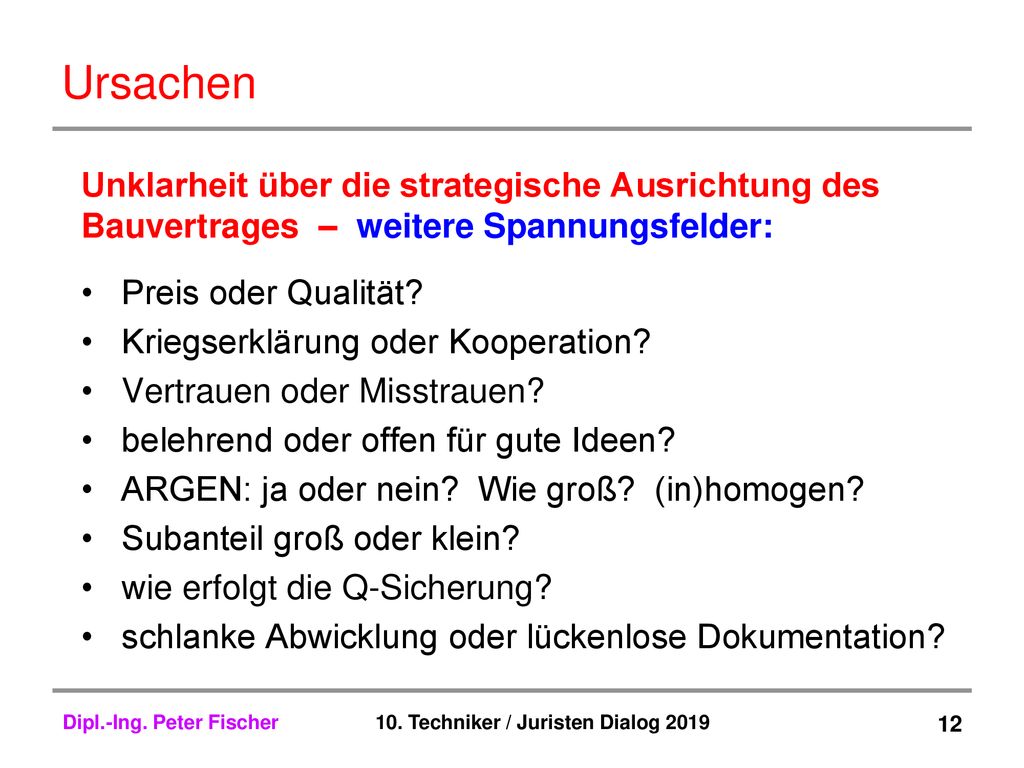 Ursachen Unklarheit über die strategische Ausrichtung des Bauvertrages – weitere Spannungsfelder: