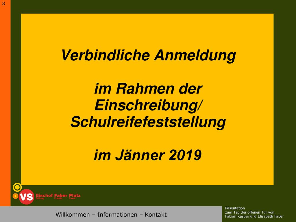 Verbindliche Anmeldung im Rahmen der Einschreibung/ Schulreifefeststellung im Jänner 2019