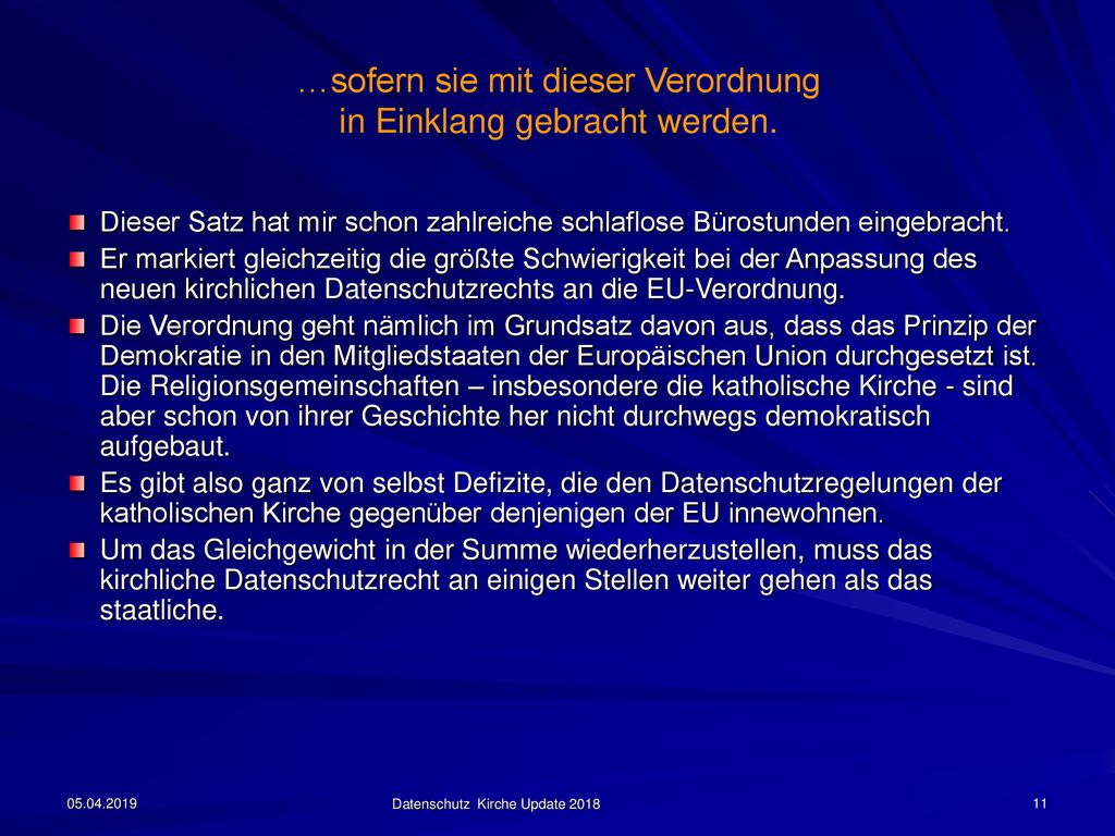 …sofern sie mit dieser Verordnung in Einklang gebracht werden.