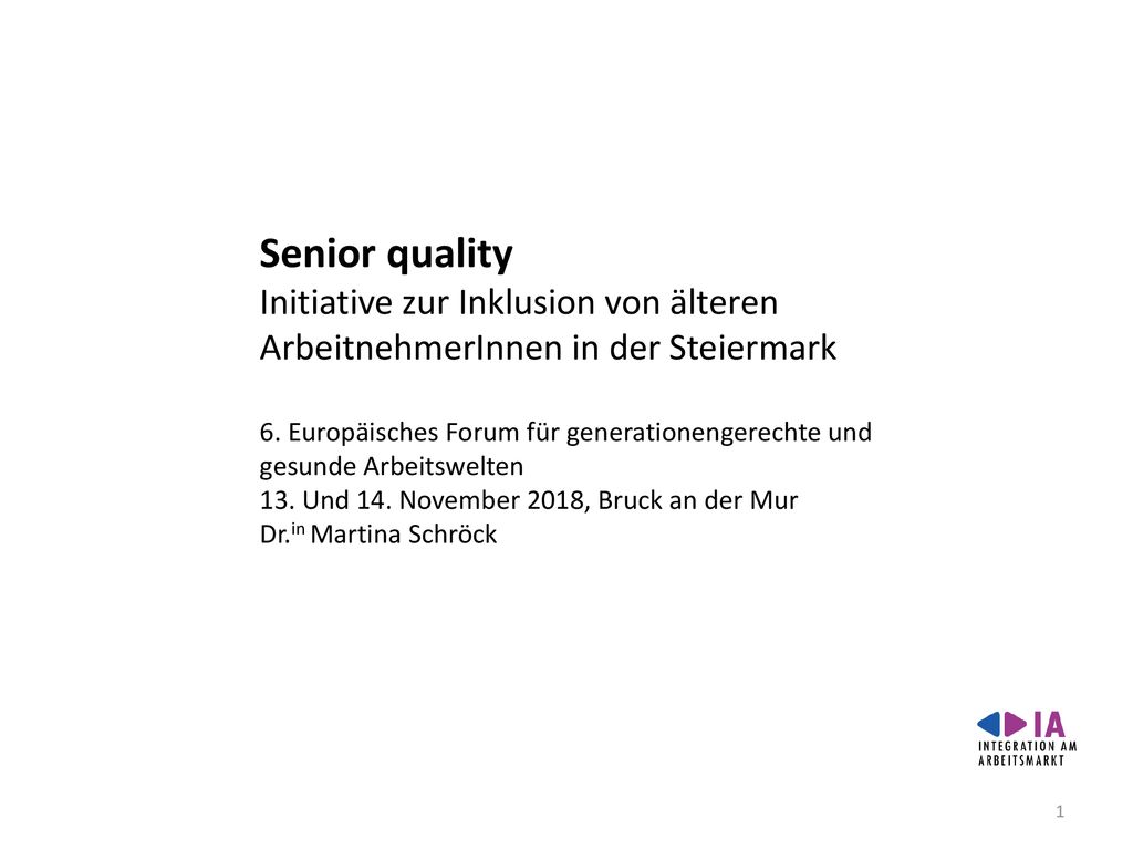 Senior quality Initiative zur Inklusion von älteren ArbeitnehmerInnen in der Steiermark.