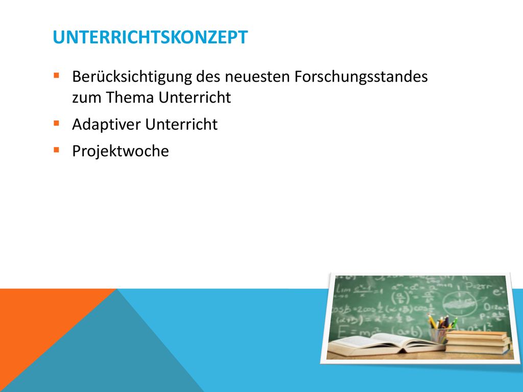Unterrichtskonzept Berücksichtigung des neuesten Forschungsstandes zum Thema Unterricht. Adaptiver Unterricht.
