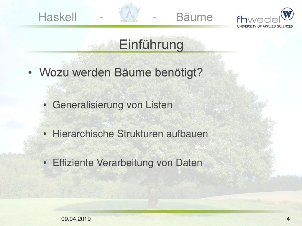 Einführung Wozu werden Bäume benötigt Generalisierung von Listen