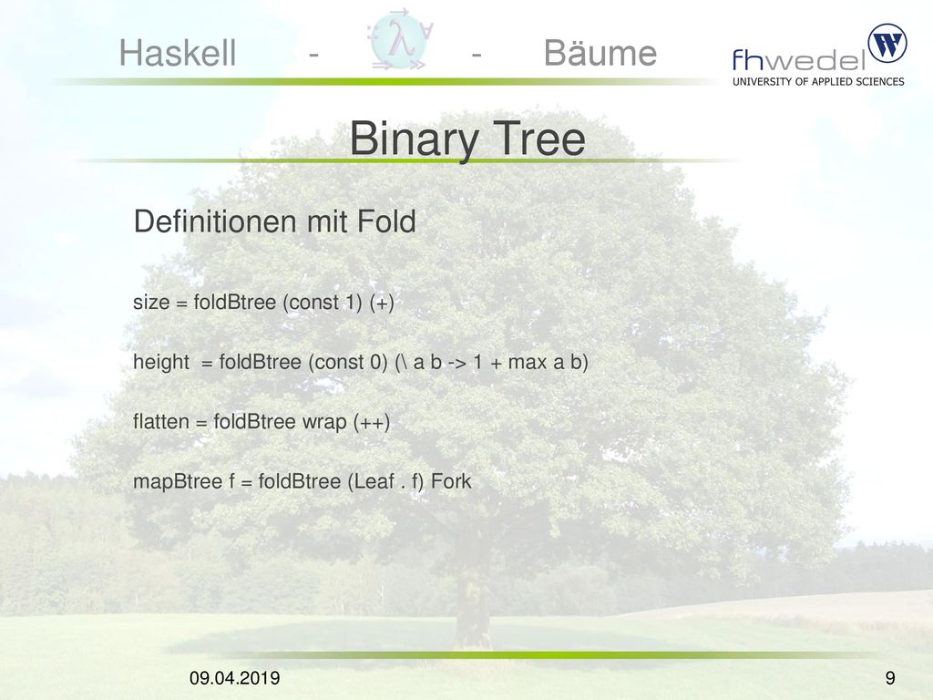 Binary Tree Definitionen mit Fold size = foldBtree (const 1) (+)
