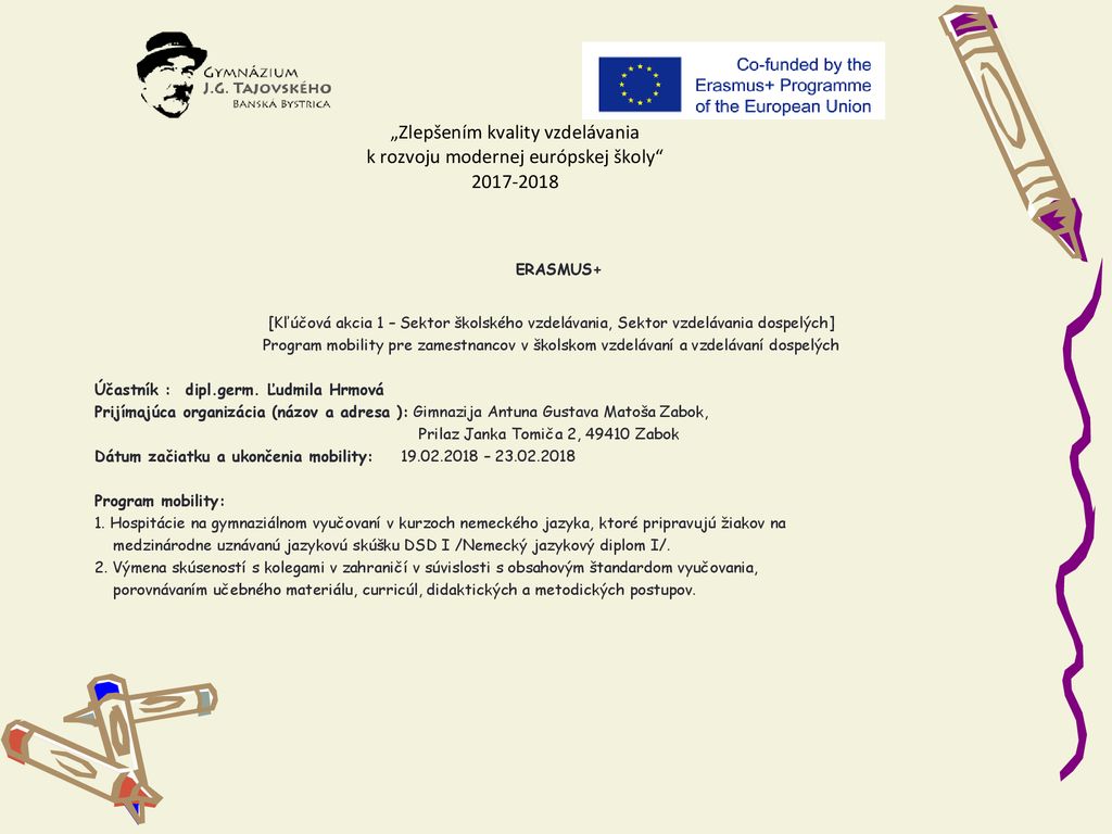 ERASMUS+ [Kľúčová akcia 1 – Sektor školského vzdelávania, Sektor vzdelávania dospelých]