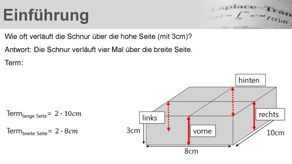 Einführung Wie oft verläuft die Schnur über die hohe Seite (mit 3cm)