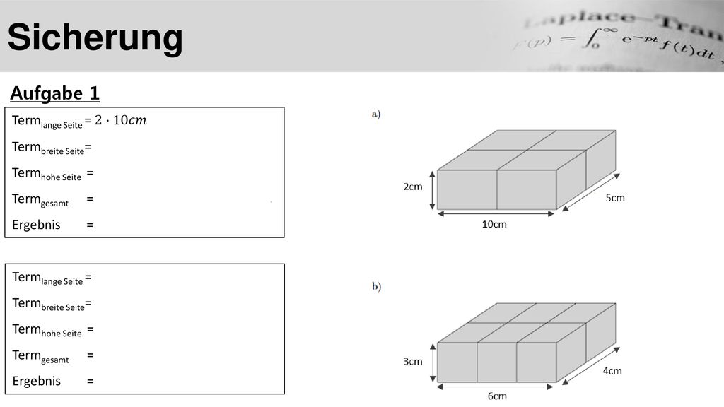 Sicherung Aufgabe 1 Termlange Seite = 2∙10𝑐𝑚 Termbreite Seite= 2∙5𝑐𝑚