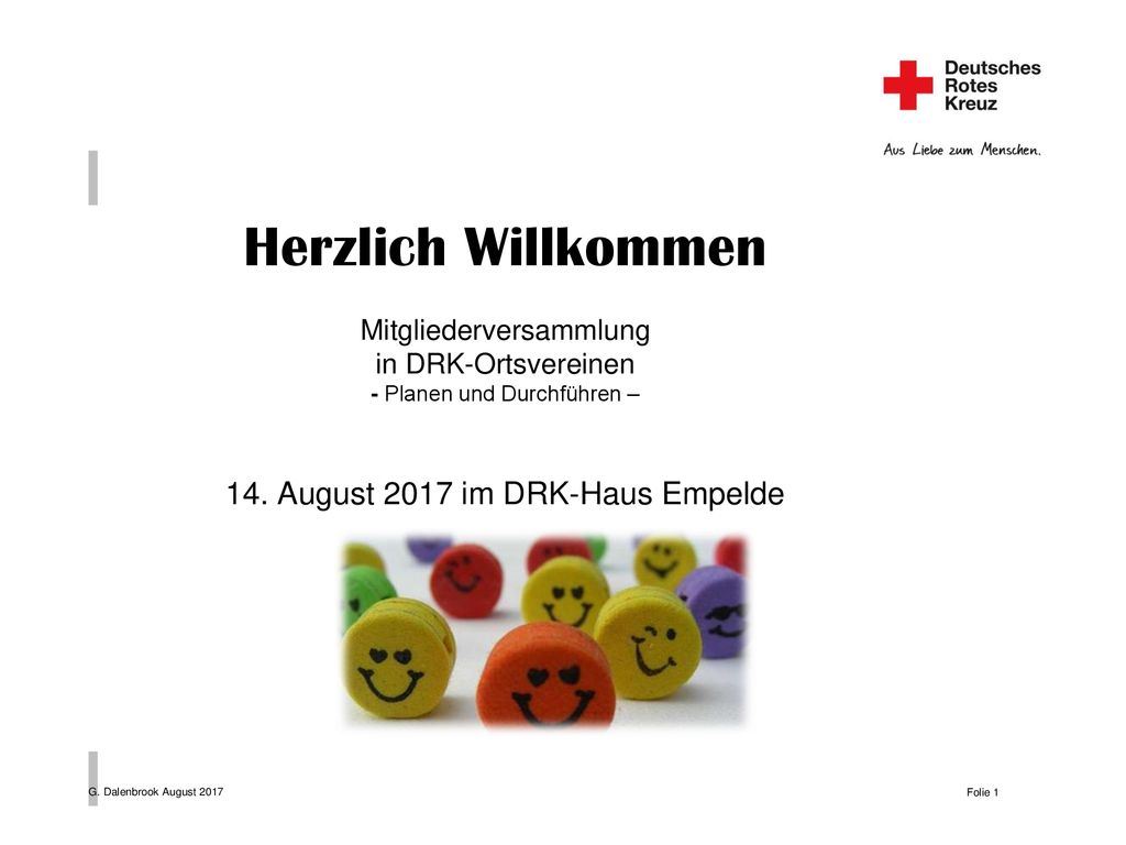 Herzlich Willkommen Mitgliederversammlung in DRK-Ortsvereinen - Planen und Durchführen – 14. August 2017 im DRK-Haus Empelde