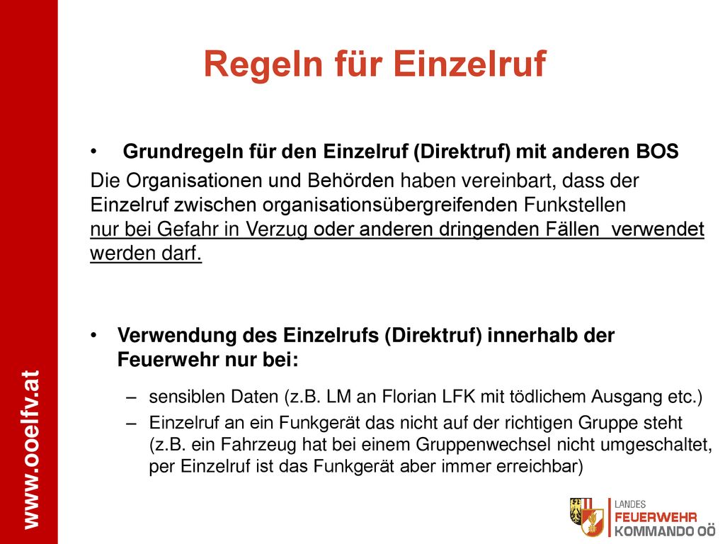 Regeln für Einzelruf Grundregeln für den Einzelruf (Direktruf) mit anderen BOS.