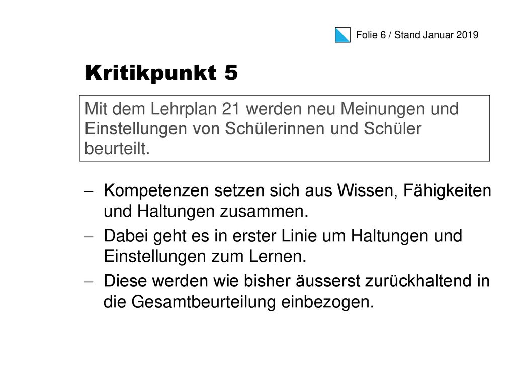 Kritikpunkt 5 Kompetenzen setzen sich aus Wissen, Fähigkeiten und Haltungen zusammen.