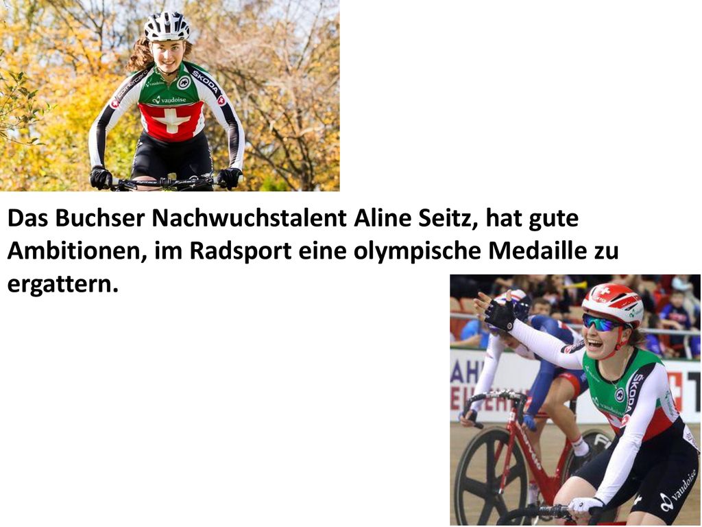 Das Buchser Nachwuchstalent Aline Seitz, hat gute Ambitionen, im Radsport eine olympische Medaille zu ergattern.