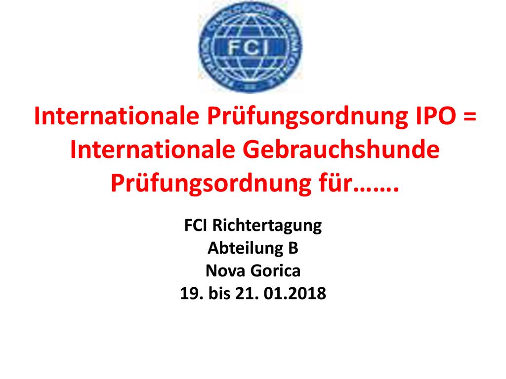 FCI Richtertagung Abteilung B Nova Gorica 19. bis