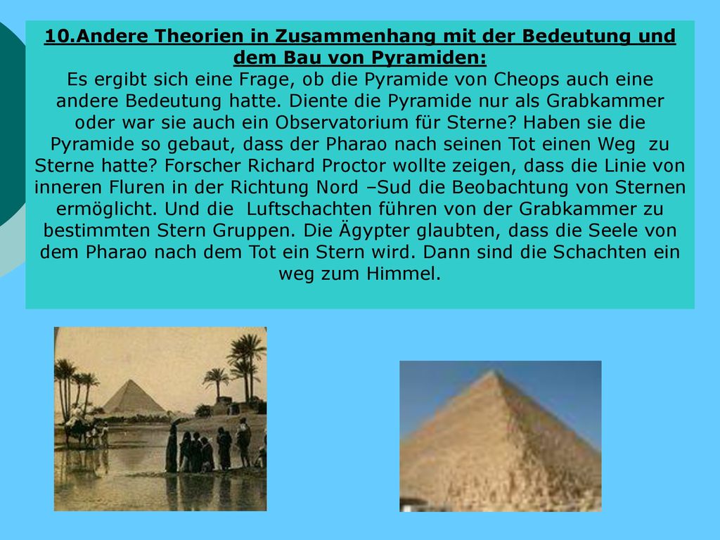 10.Andere Theorien in Zusammenhang mit der Bedeutung und dem Bau von Pyramiden: