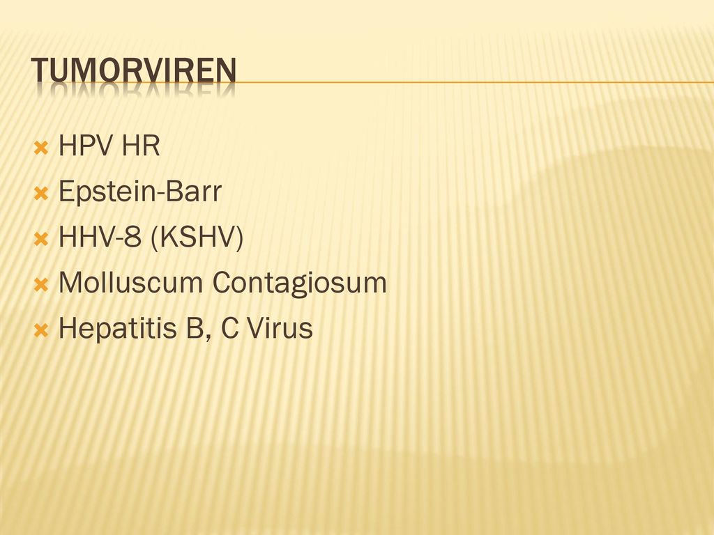 Tumorviren HPV HR Epstein-Barr HHV-8 (KSHV) Molluscum Contagiosum