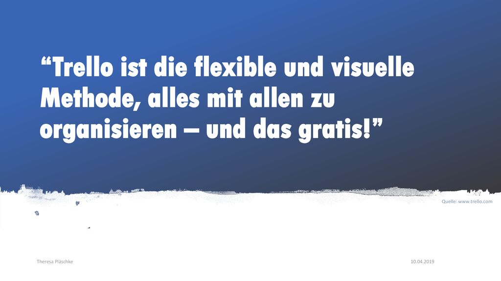 Trello ist die flexible und visuelle Methode, alles mit allen zu organisieren – und das gratis!