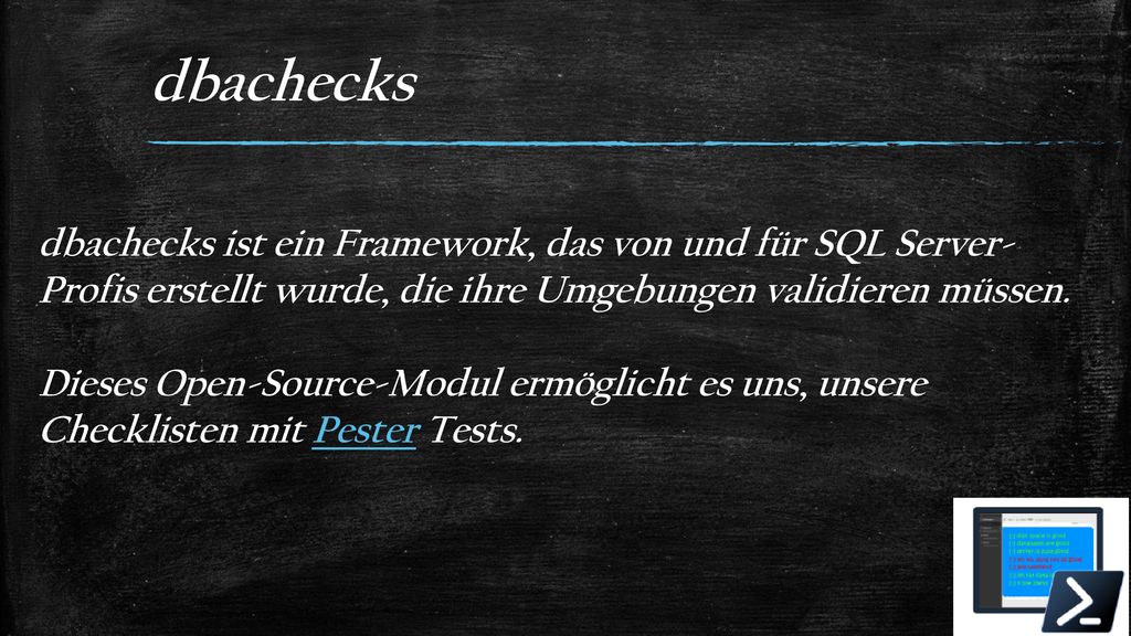 dbachecks dbachecks ist ein Framework, das von und für SQL Server-Profis erstellt wurde, die ihre Umgebungen validieren müssen.