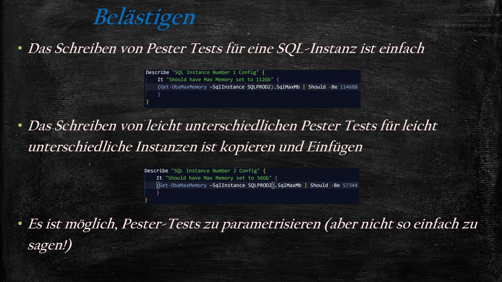 Belästigen Das Schreiben von Pester Tests für eine SQL-Instanz ist einfach.