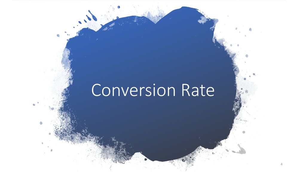 Conversion Rate Verhältnis von Klicks zu Conversions  Conversion = Umwandlungsrate  Umwandlung von Interessenten in Kunden.