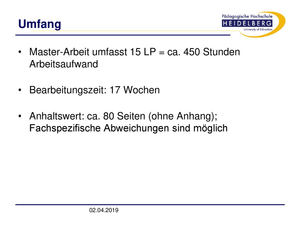 Umfang Master-Arbeit umfasst 15 LP = ca. 450 Stunden Arbeitsaufwand