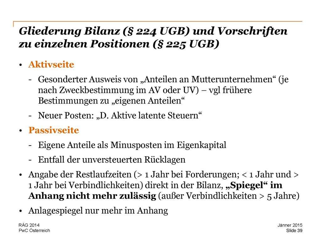 Gliederung Bilanz (§ 224 UGB) und Vorschriften zu einzelnen Positionen (§ 225 UGB)