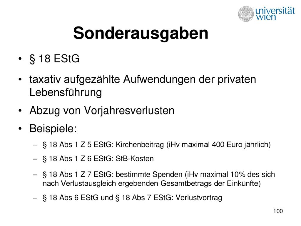 Sonderausgaben § 18 EStG. taxativ aufgezählte Aufwendungen der privaten Lebensführung. Abzug von Vorjahresverlusten.