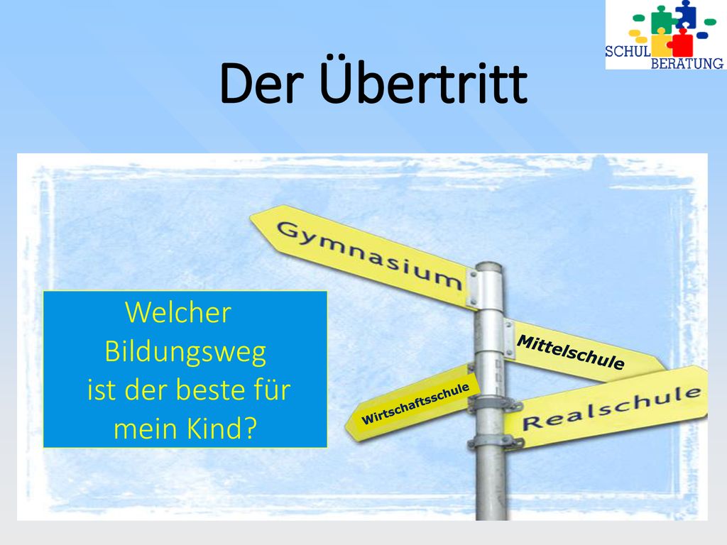 Der Übertritt Welcher Bildungsweg ist der beste für mein Kind