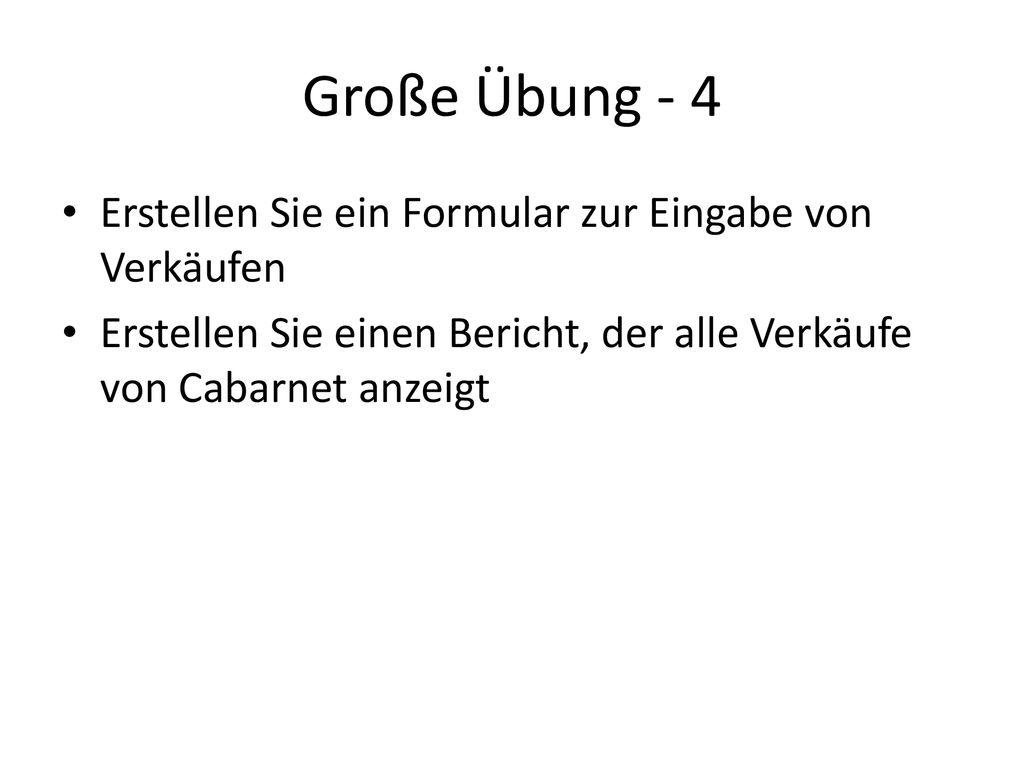 Große Übung - 4 Erstellen Sie ein Formular zur Eingabe von Verkäufen