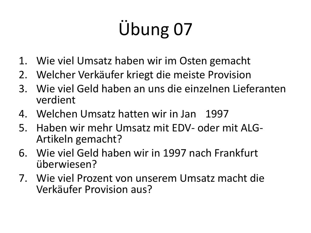Übung 07 Wie viel Umsatz haben wir im Osten gemacht