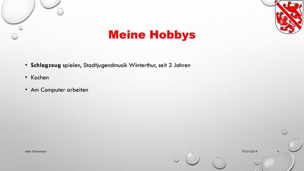 Meine Hobbys Schlagzeug spielen, Stadtjugendmusik Winterthur, seit 3 Jahren. Kochen. Am Computer arbeiten.