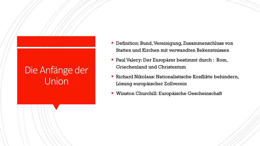 Definition: Bund, Vereinigung, Zusammenschluss von Statten und Kirchen mit verwandten Bekenntnissen