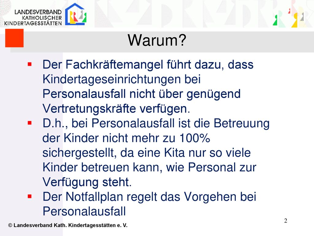 Warum Der Fachkräftemangel führt dazu, dass Kindertageseinrichtungen bei Personalausfall nicht über genügend Vertretungskräfte verfügen.