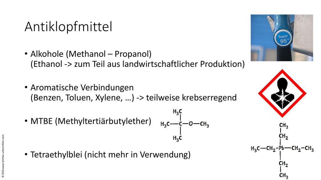 Antiklopfmittel Alkohole (Methanol – Propanol) (Ethanol -> zum Teil aus landwirtschaftlicher Produktion)