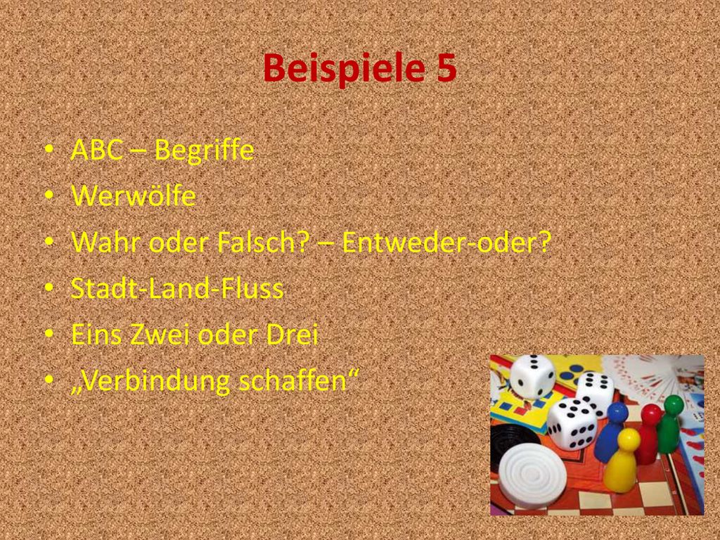 Beispiele 5 ABC – Begriffe Werwölfe Wahr oder Falsch – Entweder-oder