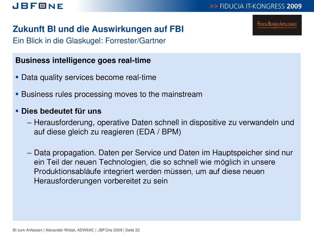 Zukunft BI und die Auswirkungen auf FBI Ein Blick in die Glaskugel: Forrester/Gartner