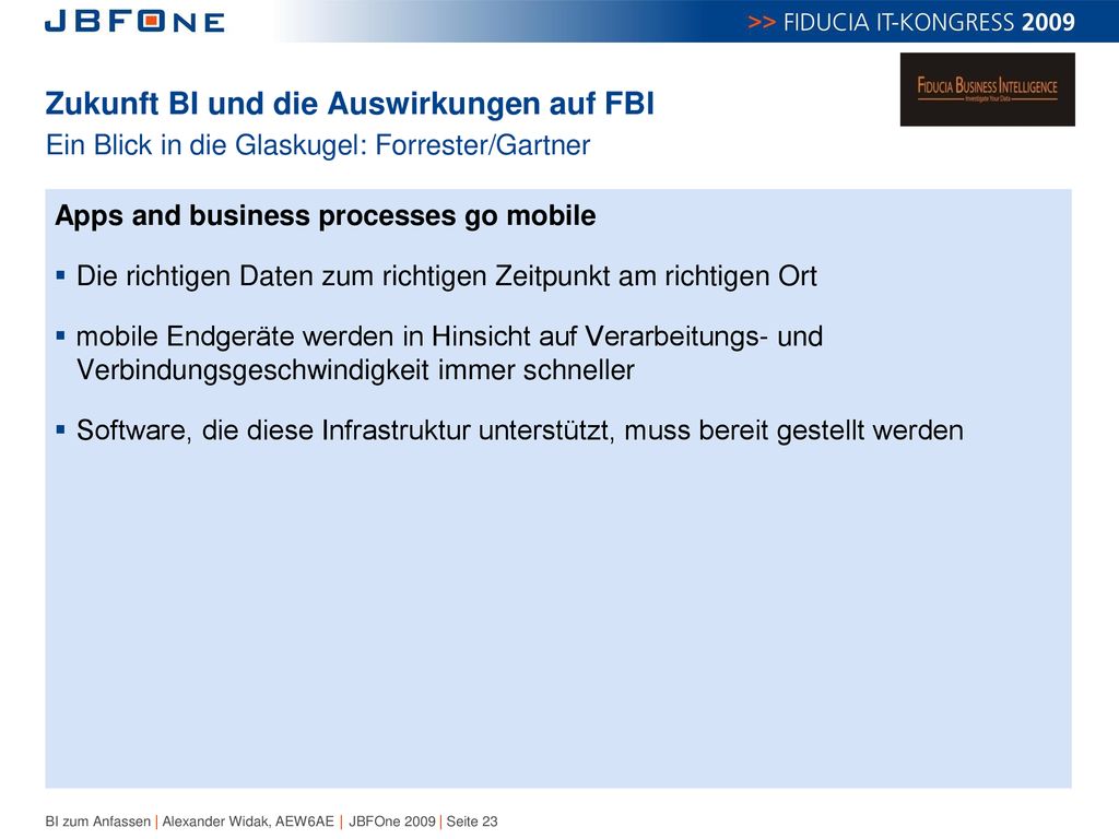 Zukunft BI und die Auswirkungen auf FBI Ein Blick in die Glaskugel: Forrester/Gartner