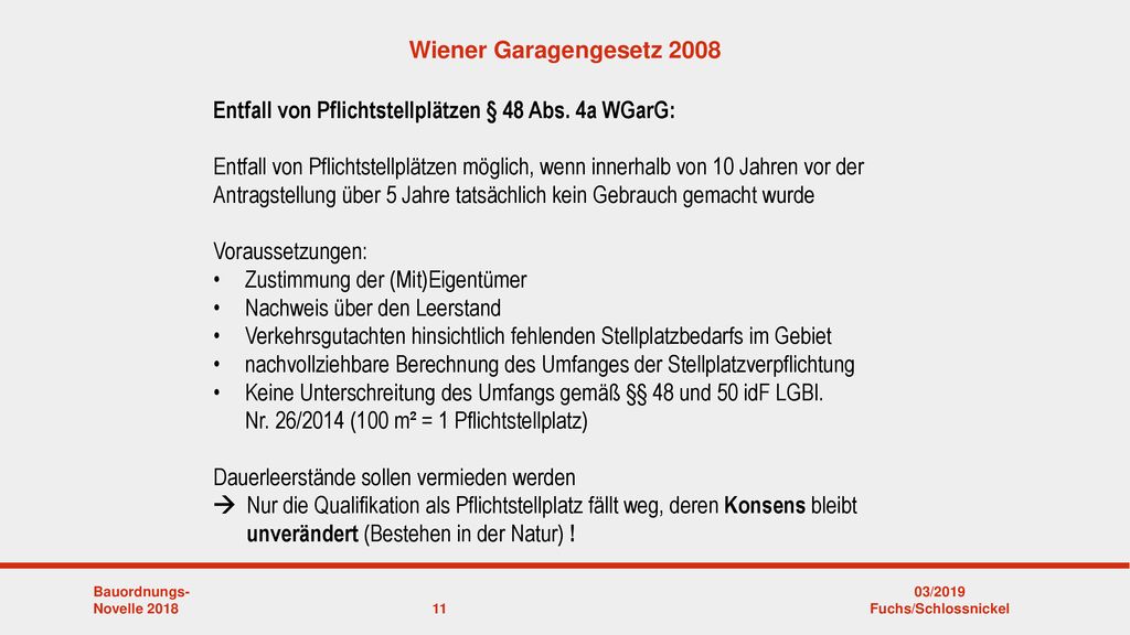 Wiener Garagengesetz 2008 Entfall von Pflichtstellplätzen § 48 Abs. 4a WGarG:
