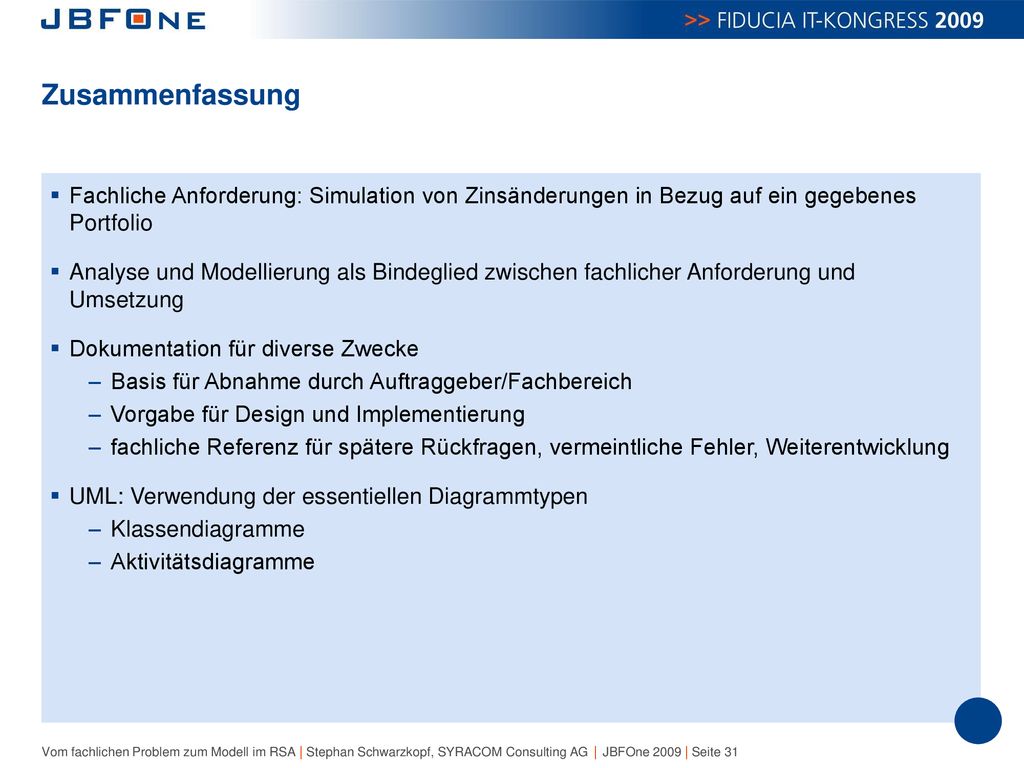 Zusammenfassung Fachliche Anforderung: Simulation von Zinsänderungen in Bezug auf ein gegebenes Portfolio.