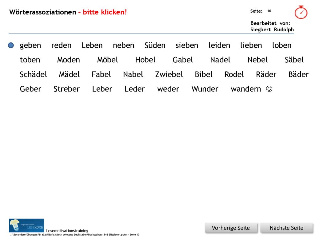 geben reden Leben neben Süden sieben leiden lieben loben toben Moden