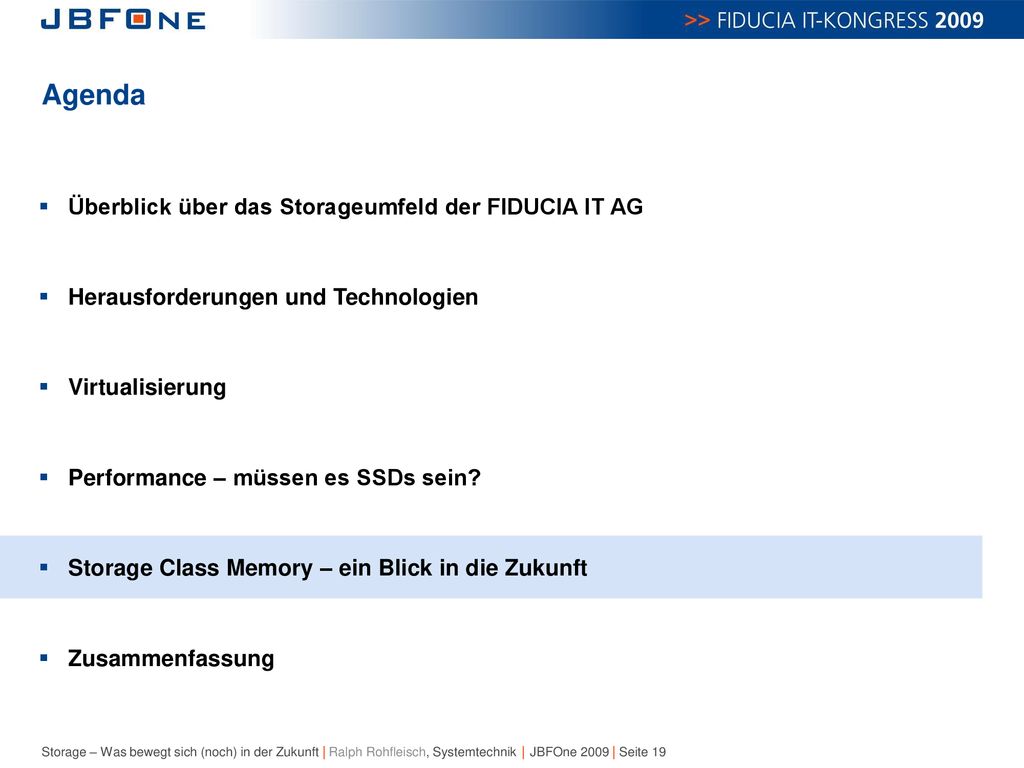 Agenda Überblick über das Storageumfeld der FIDUCIA IT AG