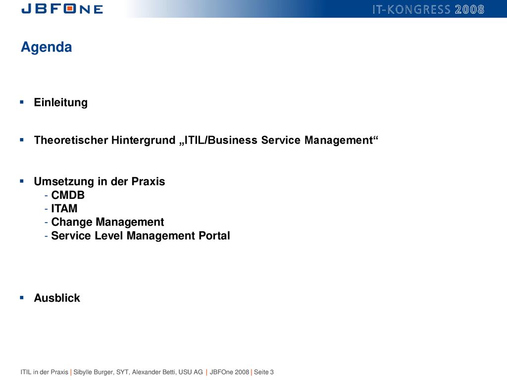 Agenda Einleitung. Theoretischer Hintergrund „ITIL/Business Service Management Umsetzung in der Praxis.