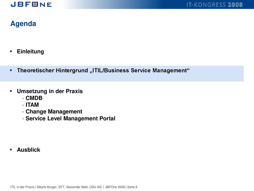 Agenda Einleitung. Theoretischer Hintergrund „ITIL/Business Service Management Umsetzung in der Praxis.