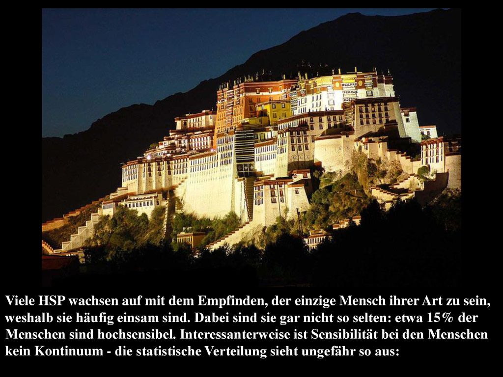 Viele HSP wachsen auf mit dem Empfinden, der einzige Mensch ihrer Art zu sein, weshalb sie häufig einsam sind.