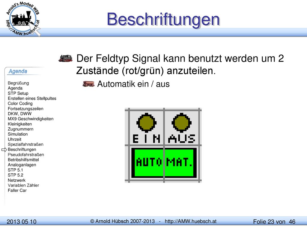 Beschriftungen Der Feldtyp Signal kann benutzt werden um 2 Zustände (rot/grün) anzuteilen. Automatik ein / aus.